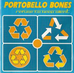 Portobello Bones : Refuse to Keep Silent